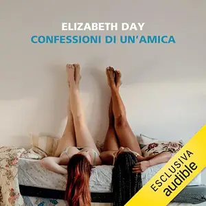 «Confessioni di un'amica» by Elizabeth Day