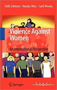 Violence Against Women: An International Perspective