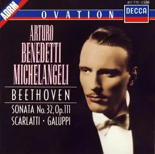 Arturo Benedetti Michelangeli - Beethoven: Sonata No.32, Op.111; Galuppi, Scarlatti (1986)