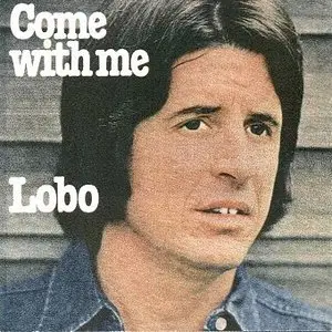 Lobo - Come With Me (1976)