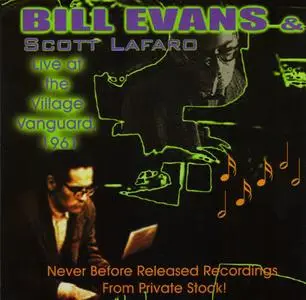 Bill Evans - And Scott LaFaro At The Village Vanguard (1961) {EAR Records rel 1999}