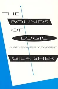 The Bounds of Logic: A Generalized Viewpoint