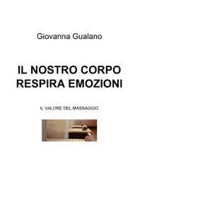 IL NOSTRO CORPO RESPIRA EMOZIONI