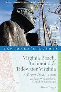 Explorer's Guide Virginia Beach, Richmond and Tidewater Virginia