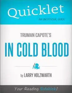 Quicklet On Truman Capote's In Cold Blood