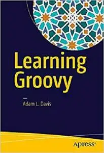 Learning Groovy [Repost]