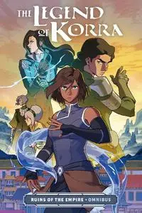 Dark Horse-The Legend Of Korra Ruins Of The Empire Omnibus 2023 Hybrid Comic eBook