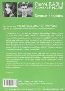 Pierre Rabhi, Olivier Le Naire, "Semeur d'espoirs" (repost)