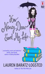 Lauren Baratz-Logsted,   "How Nancy Drew Saved My Life (Red Dress Ink)"