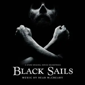 Bear McCreary - Black Sails (2014)