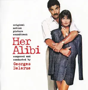 Georges Delerue - Her Alibi: Original Motion Picture Soundtrack (1989) Expanded Limited Edition 2014