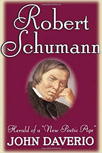 Robert Schumann: Herald of a "New Poetic Age"