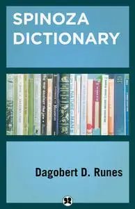 «Spinoza Dictionary» by Dagobert D. Runes