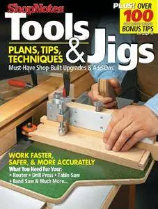 Tools & Jigs: Plans, Tips, Techniques, 2007