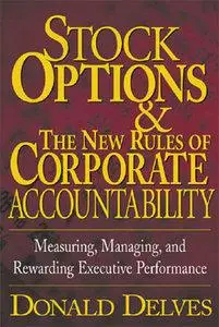 Donald P. Delves - Stock Options and the New Rules of Corporate Accountability [Repost]