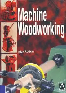 Machine Woodworking