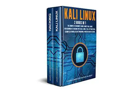 Kali Linux: 2 Books In 1
