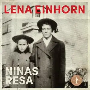 «Ninas resa» by Lena Einhorn
