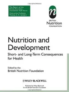 Nutrition and Development: Short and Long Term Consequences for Health