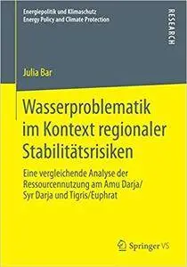 Wasserproblematik im Kontext regionaler Stabilitätsrisiken (Repost)