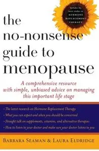 «The No-Nonsense Guide to Menopause» by Barbara Seaman,Laura Eldridge