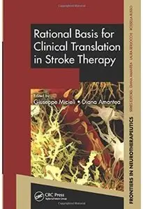 Rational Basis for Clinical Translation in Stroke Therapy [Repost]