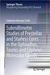 Submillimetre Studies of Prestellar and Starless Cores in the Ophiuchus, Taurus and Cepheus Molecular Clouds (Repost)