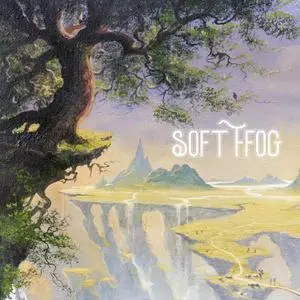 Soft Ffog - Soft Ffog (2022) [Official Digital Download 24/48]