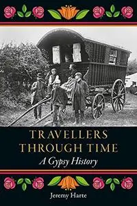 Travellers through Time: A Gypsy History