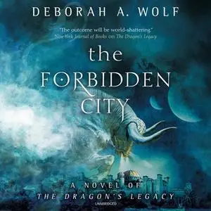 «The Forbidden City» by Deborah A. Wolf