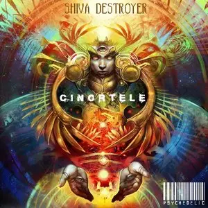 Cinortele - Shiva Destroyer