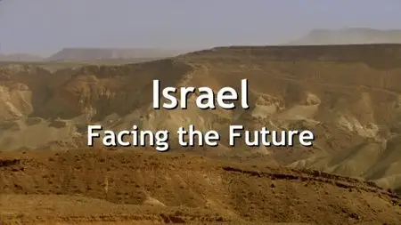 BBC - Israel: Facing the Future (2013)