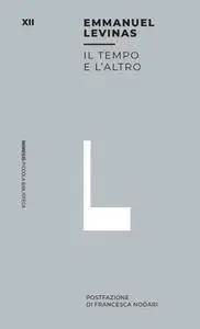 Emmanuel Lévinas - Il tempo e l'altro