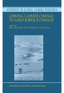 Linking Climate Change to Land Surface Change [Repost]