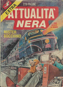 Attualità Nera Extra - Volume 21 - Mister Bocchino