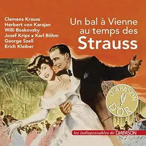 VA - Un Bal À Vienne Au Temps Des Strauss (Les Indispensables De Diapason) (2018)