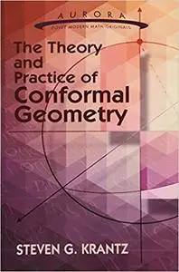 The Theory and Practice of Conformal Geometry