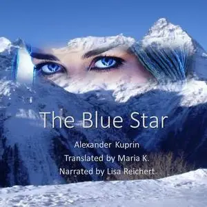 «The Blue Star» by Alexander Kuprin
