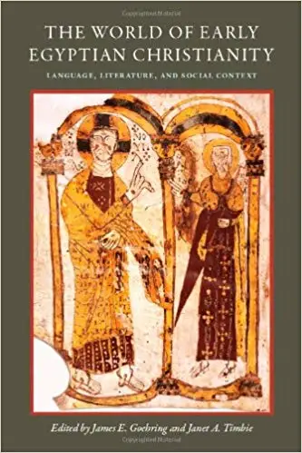 The World of Early Egyptian Christianity: Language, Literature, and Social Context
