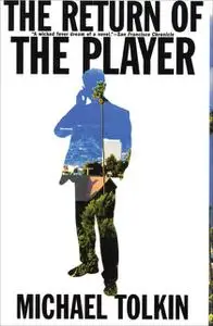 «The Return of the Player» by Michael Tolkin