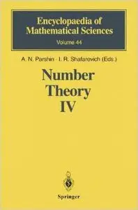 Number Theory IV: Transcendental Numbers (Encyclopaedia of Mathematical Sciences) by A.N. Parshin