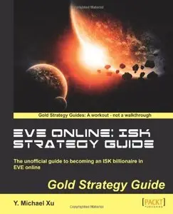 EVE Online: ISK Strategy Guide (repost)