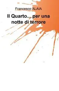 Il Quarto… per una notte di terrore