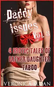 «Daddy Issues – Volume 3» by Veronica Sloan