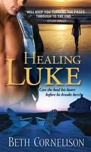 «Healing Luke» by Beth Cornelison