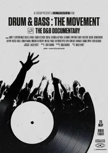 Drum And Bass: The Movement – A D And B Documentary (2020)