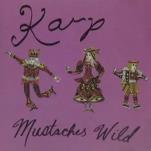 Karp - Mustaches Wild (1994) {K}