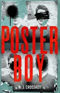 «Poster Boy» by NJ Crosskey