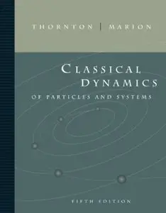 Classical Dynamics of Particles and Systems (5th edition) [Repost]