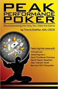 Peak Performance Poker: Revolutionizing the Way You View the Game